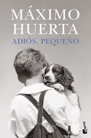 ADIÓS, PEQUEÑO | 9788408273851 | HUERTA, MÁXIMO | Llibreria Huch - Llibreria online de Berga 