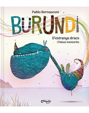 BURUNDI. D’ESTRANYS DRACS I FALSOS METEORITS | 9788412638929 | BERNASCONI, PABLO | Llibreria Huch - Llibreria online de Berga 