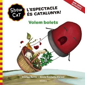 SHOWCAT 3. VOLEM BOLETS | 9788424674120 | SERRA, MÀRIUS | Llibreria Huch - Llibreria online de Berga 