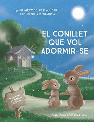 CONILLET QUE VOL ADORMIR-SE, EL | 9788448866686 | FORSSÉN EHRLIN, CARL-JOHAN | Llibreria Huch - Llibreria online de Berga 