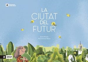 CIUTAT DEL FUTUR, LA | 9788419532954 | MIRACLE, ANNA | Llibreria Huch - Llibreria online de Berga 