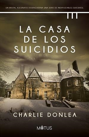 CASA DE LOS SUICIDIOS, LA | 9788418711671 | DONLEA, CHARLIE | Llibreria Huch - Llibreria online de Berga 
