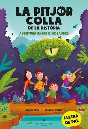 PITJOR COLLA DE LA HISTÒRIA. AVENTURA ENTRE DINOSAURES, LA | 9788419747099 | ACOSTA, ALICIA | Llibreria Huch - Llibreria online de Berga 