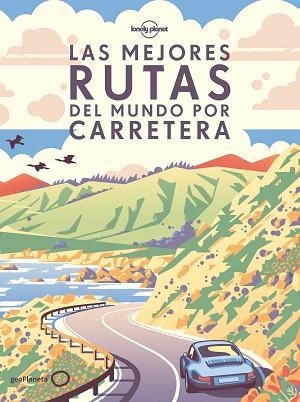 MEJORES RUTAS DEL MUNDO POR CARRETERA (RÚSTICA), LAS | 9788408275299 | AA. VV. | Llibreria Huch - Llibreria online de Berga 