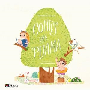 CONTES EN PIJAMA | 9788413034843 | SUAREZ, FLORENCIA/SANFELIPPO, ANA | Llibreria Huch - Llibreria online de Berga 