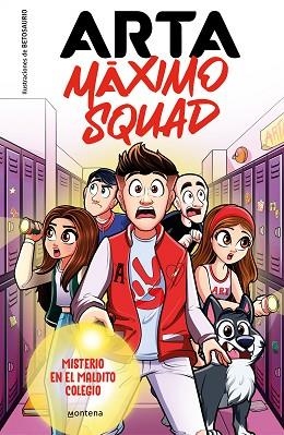 ARTA MÁXIMO SQUAD 1 - MISTERIO EN EL MALDITO COLEGIO | 9788419501585 | GAME, ARTA/MÁXIMO SQUAD | Llibreria Huch - Llibreria online de Berga 
