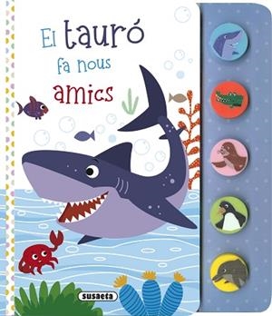 EL TAURÓ FA NOUS AMICS | 9788467794540 | EDICIONES, SUSAETA | Llibreria Huch - Llibreria online de Berga 