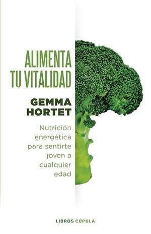 ALIMENTA TU VITALIDAD | 9788448037376 | HORTET, GEMMA | Llibreria Huch - Llibreria online de Berga 