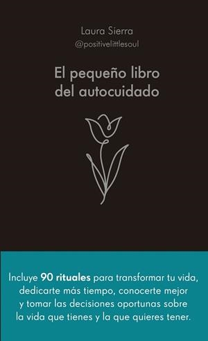 PEQUEÑO LIBRO DEL AUTOCUIDADO, EL | 9788413442686 | SIERRA, LAURA | Llibreria Huch - Llibreria online de Berga 