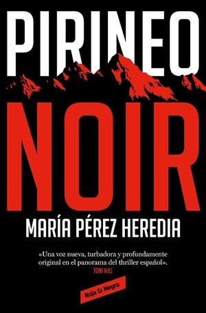 PIRINEO NOIR | 9788418052897 | PÉREZ HEREDIA, MARÍA | Llibreria Huch - Llibreria online de Berga 