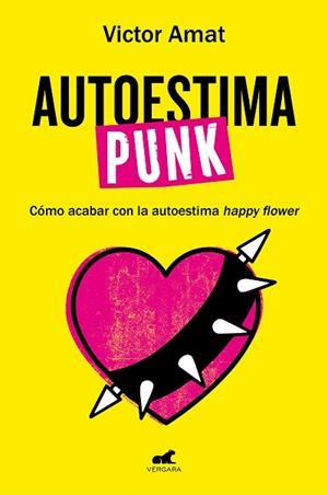 AUTOESTIMA PUNK | 9788419248718 | AMAT, VICTOR | Llibreria Huch - Llibreria online de Berga 