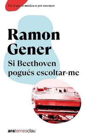 SI BEETHOVEN POGUÉS ESCOLTAR-ME, NE 2023 | 9788411730198 | GENER I SALA, RAMON | Llibreria Huch - Llibreria online de Berga 