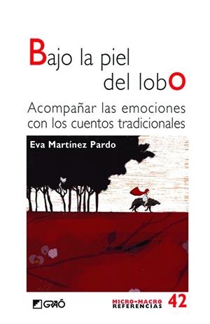 BAJO LA PIEL DEL LOBO | 9788499807904 | MARTÍNEZ PARDO, EVA | Llibreria Huch - Llibreria online de Berga 