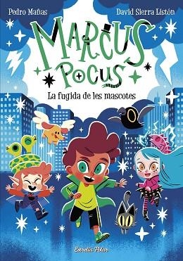 MARCUS POCUS 5. LA FUGIDA DE LES MASCOTES | 9788413896168 | MAÑAS, PEDRO/SIERRA LISTÓN, DAVID | Llibreria Huch - Llibreria online de Berga 