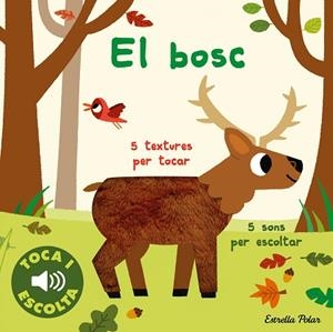 EL BOSC. TOCA I ESCOLTA | 9788413894072 | BILLET, MARION | Llibreria Huch - Llibreria online de Berga 