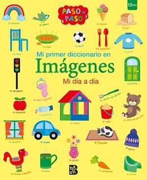 MI PRIMER DICCIONARIO EN IMÁGENES - MI DÍA A DÍA | 9789403234236 | BALLON | Llibreria Huch - Llibreria online de Berga 