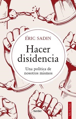 HACER DISIDENCIA | 9788425449871 | SADIN, ERIC | Llibreria Huch - Llibreria online de Berga 