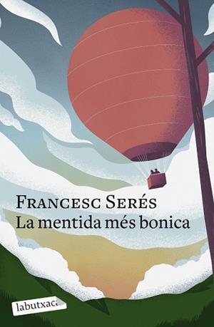 MENTIDA MÉS BONICA, LA | 9788419107848 | SERÉS, FRANCESC | Llibreria Huch - Llibreria online de Berga 