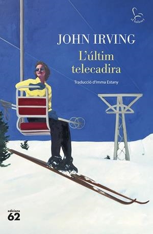 ULTIM TELECADIRA, L' | 9788429781304 | IRVING, JOHN | Llibreria Huch - Llibreria online de Berga 