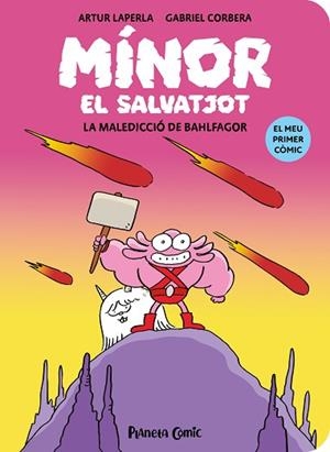 MÍNOR EL SALVATJOT Nº 01. LA MALEDICCIÓ DE BAHLFAGOR | 9788411409759 | LAPERLA, ARTUR | Llibreria Huch - Llibreria online de Berga 