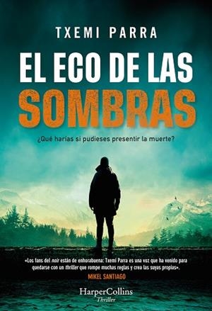 ECO DE LAS SOMBRAS, EL | 9788491399650 | PARRA, TXEMI | Llibreria Huch - Llibreria online de Berga 