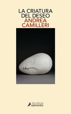 CRIATURA DEL DESEO, LA | 9788418107948 | CAMILLERI, ANDREA | Llibreria Huch - Llibreria online de Berga 