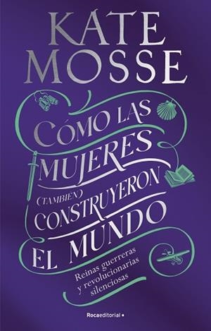 CÓMO LAS MUJERES (TAMBIÉN) CONSTRUYERON EL MUNDO | 9788419449412 | MOSSE, KATE | Llibreria Huch - Llibreria online de Berga 