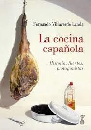 COCINA ESPAÑOLA, LA | 9788419018342 | VILLAVERDE LANDA, FERNANDO | Llibreria Huch - Llibreria online de Berga 