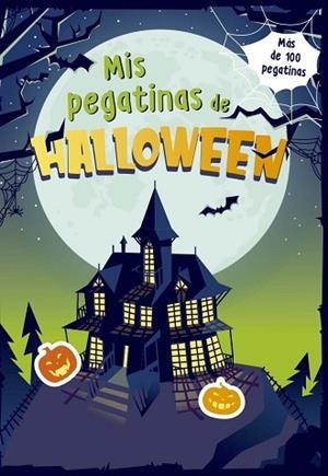 MIS PEGATINAS PARA HALLOWEEN | 9788491456797 | LES ÉDITIONS GOÉLETTE INC. | Llibreria Huch - Llibreria online de Berga 