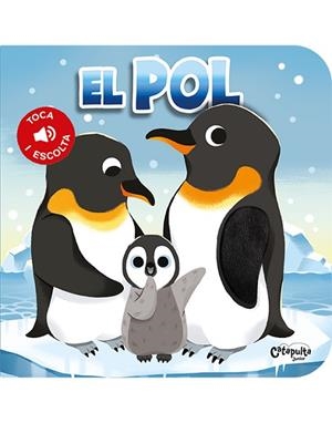 TOCA I ESCOLTA - EL POL | 9788412638943 | LOS EDITORES DE CATAPULTA | Llibreria Huch - Llibreria online de Berga 