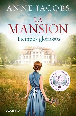 MANSIÓN, LA  TIEMPOS GLORIOSOS | 9788466357210 | JACOBS, ANNE | Llibreria Huch - Llibreria online de Berga 