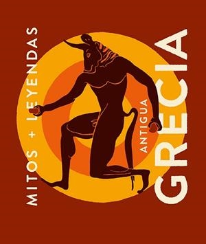 MITOS Y LEYENDAS DE LA ANTIGUA GRECIA | 9788419599353 | ARIAS, JOAQUÍN | Llibreria Huch - Llibreria online de Berga 