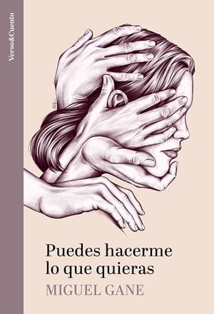 PUEDES HACERME LO QUE QUIERAS | 9788403523371 | GANE, MIGUEL | Llibreria Huch - Llibreria online de Berga 