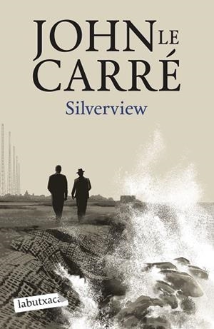SILVERVIEW | 9788419107824 | LE CARRÉ, JOHN | Llibreria Huch - Llibreria online de Berga 