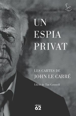 UN ESPIA PRIVAT | 9788429781465 | LE CARRÉ, JOHN | Llibreria Huch - Llibreria online de Berga 