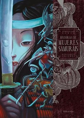 HISTORIAS DE MUJERES SAMURÁIS | 9788414037270 | PEREZ, SÉBASTIEN/LACOMBE, BENJAMIN | Llibreria Huch - Llibreria online de Berga 
