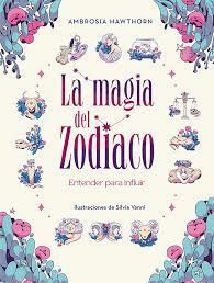 MAGIA DEL ZODIACO, LA | 9788419282682 | Llibreria Huch - Llibreria online de Berga 