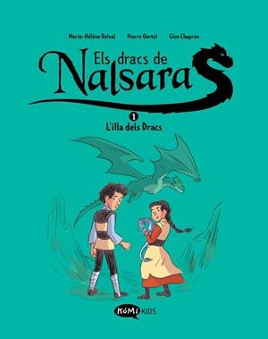 ELS DRACS DE NALSARA 1  L'ILLA DELS DRACS | 9788419183415 | DELVAL, MARIE-HÉLÈNE/OERTEL, PIERRE | Llibreria Huch - Llibreria online de Berga 