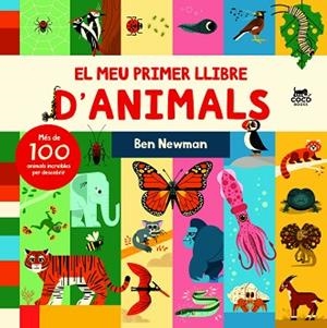 MEU PRIMER LLIBRE D’ANIMALS, EL | 9788412557183 | NEWMAN, BEN | Llibreria Huch - Llibreria online de Berga 