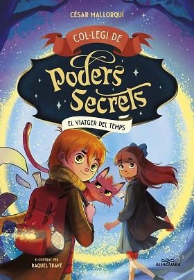 COL·LEGI DE PODERS SECRETS 3 - EL VIATGER DEL TEMPS | 9788419366306 | MALLORQUÍ, CÉSAR | Llibreria Huch - Llibreria online de Berga 