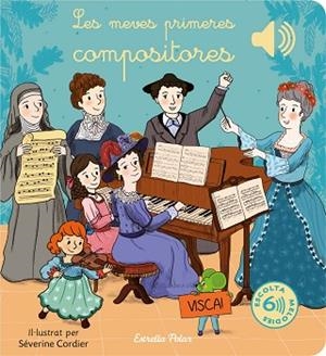 MEVES PRIMERES COMPOSITORES, LES | 9788413895888 | CORDIER, SÉVERINE | Llibreria Huch - Llibreria online de Berga 