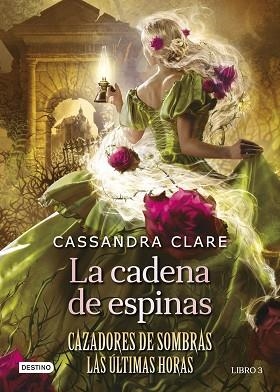 CADENA DE ESPINAS, LA | 9788408278795 | CLARE, CASSANDRA | Llibreria Huch - Llibreria online de Berga 