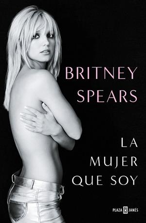 LA MUJER QUE SOY | 9788401030055 | SPEARS, BRITNEY | Llibreria Huch - Llibreria online de Berga 