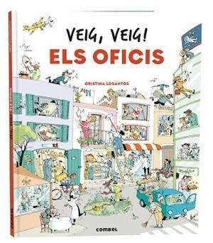 VEIG, VEIG! ELS OFICIS | 9788411580328 | LOSANTOS, CRISTINA | Llibreria Huch - Llibreria online de Berga 