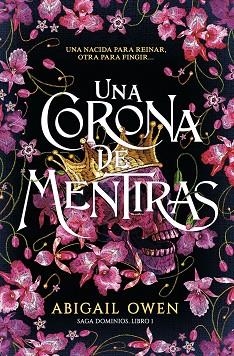 UNA CORONA DE MENTIRAS | 9788419621207 | OWEN, ABIGAIL | Llibreria Huch - Llibreria online de Berga 