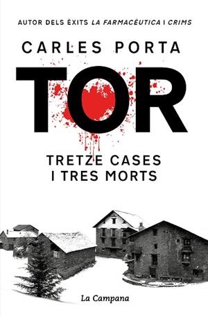 TOR. TRETZE CASES I TRES MORTS (EDICIÓ DEFINITIVA) | 9788419245748 | PORTA, CARLES | Llibreria Huch - Llibreria online de Berga 