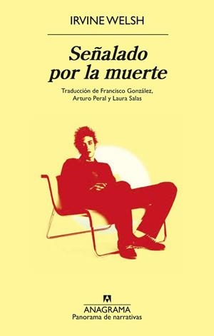 SEÑALADO POR LA MUERTE | 9788433913333 | WELSH, IRVINE | Llibreria Huch - Llibreria online de Berga 