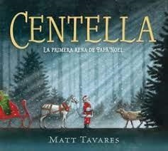 CENTELLA. LA PRIMERA RENA DE PAPÁ NOEL | 9788419521859 | TAVARES, MATT | Llibreria Huch - Llibreria online de Berga 