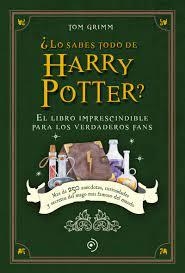LO SABES TODO DE HARRY POTTER? | 9788419521040 | GRIMM, TOM | Llibreria Huch - Llibreria online de Berga 