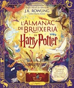 ALMANAC DE BRUIXERIA DE HARRY POTTER, L' | 9788418833922 | ROWLING, J.K. | Llibreria Huch - Llibreria online de Berga 